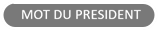 MOT DU PRESIDENT